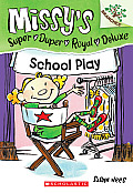 Missys 03 Missys Super Duper Royal Deluxe 03 School Play Branches Growing Readers