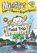 Missys 04 Missys Super Duper Royal Deluxe 04 Field Trip Branches Growing Readers