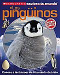 Scholastic Explora Tu Mundo Los Pinguinos Spanish Language Edition of Scholastic Discover More Penguins