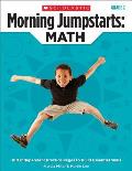 Morning Jumpstarts: Math: Grade 2: 100 Independent Practice Pages to Build Essential Skills