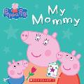 Peppa Pig My Mommy