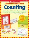 Shoe Box Learning Centers: Counting: 30 Instant Centers with Reproducible Templates and Activities That Help Kids Practice Important Literacy Skills--