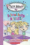 Scholastic Reader Level 2 Twin Magic 2 School Bully Beware