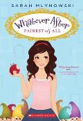 Fairest of All (Whatever After #1): Volume 1