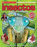 Scholastic Explora Tu Mundo Insectos y Otras Criaturas