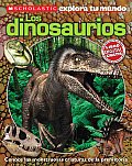 Scholastic Explora Tu Mundo Dinosaurios Spanish Language Edition of Scholastic Discover More Dinosaurs