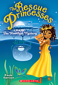 Rescue Princesses 03 The Moonlight Mystery