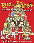 Roc & Roes Twelve Days of Christmas