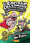 Capit?n Calzoncillos Y La Asquerosa Venganza de Los Robocalzones Radioactivos (Captain Underpants #10): Volume 1