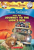 Thea Stilton 17 & the Journey to the Lions Den A Geronimo Stilton Adventure