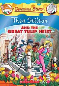 Thea Stilton 18 & the Great Tulip Heist A Geronimo Stilton Adventure