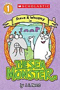 Scholastic Reader Level 1 The Sea Monster A Steve & Wessley Reader