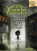 The Locker Ate Lucy!: A Branches Book (Eerie Elementary #2) (Library Edition): Volume 2