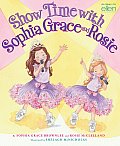 Show Time With Sophia Grace & Rosie