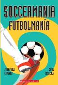 Soccermania Futbolmania Bilingual