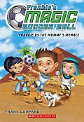 Frankies Magic Soccer Ball 04 Frankie vs The Mummys Menace