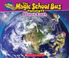 Magic School Bus Presents Planet Earth PB