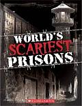 Worlds Scariest Prisons