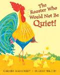 Rooster Who Would Not Be Quiet