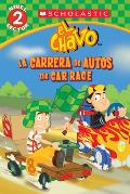 Lector de Scholastic Nivel 2 El Chavo La Carrera de Autos The Car Race Bilingual