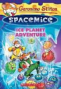 Spacemice 03 Ice Planet Adventure Geronimo Stilton