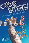 Crimebiters 01 My Dog Is Better Than Your Dog