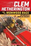 Clem Hetherington 01 Clem Hetherington & the Ironwood Race