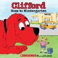 Clifford Goes to Kindergarten