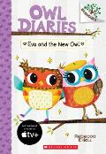 Owl Diaries 04 Eva & the New Owl A Branches Book