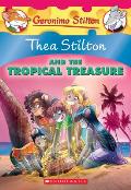 Thea Stilton 22 & the Tropical Treasure A Geronimo Stilton Adventure