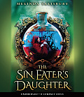 The Sin Eater's Daughter (Unabridged Edition)