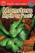 Monsters Myth or Fact Scholastic Discover More Reader Level 2