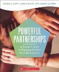 Powerful Partnerships: A Teacher?s Guide to Engaging Families for Student Success