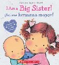 I Am a Big Sister! / ?soy Una Hermana Mayor! (Bilingual)
