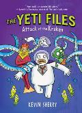 Yeti Files 03 Attack of the Kraken the Yeti Files