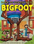 Back to School with Bigfoot