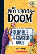 Notebook of Doom 09 Rumble of the Coaster Ghost Branches Growing Readers
