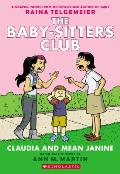Claudia and Mean Janine (The Baby-Sitters Club Graphix #4)