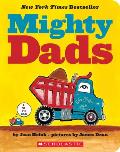 Mighty Dads A Board Book