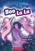 Boo La La 01 School for Ghost Girls