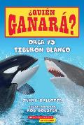 Quien Ganara Orca Vs Tiburon Blanco