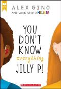 You Dont Know Everything Jilly P Scholastic Gold