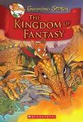 Kingdom of Fantasy 01 The Kingdom of Fantasy Geronimo Stilton