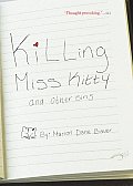 Killing Miss Kitty and Other Sins
