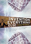 Invention of Everything Else