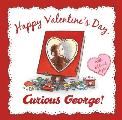 Happy Valentines Day Curious George