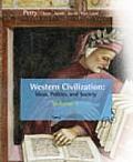 Western Civilization Ideas Politics & Society Volume I To 1789