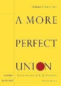 More Perfect Union Documents in U S History Volume II