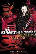 Ghost Huntress Book 03 The Reason