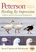 Peterson Reference Guides Birding by Impression A Different Approach to Knowing & Identifying Birds